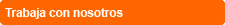 Trabaja con nosotros